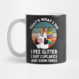 That's What I Do I Pee Glitter I Shit Cupcakes, Funny Unicorn Retro Mug